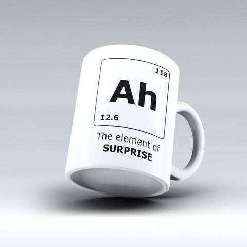 Ah The Element Of SURPRISE  | Novelty Coffee Mug | 150tees