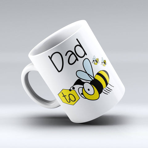 Dad to Bee - Cute Coffee Mug - New Dad Coffee Mug - 150tees.com