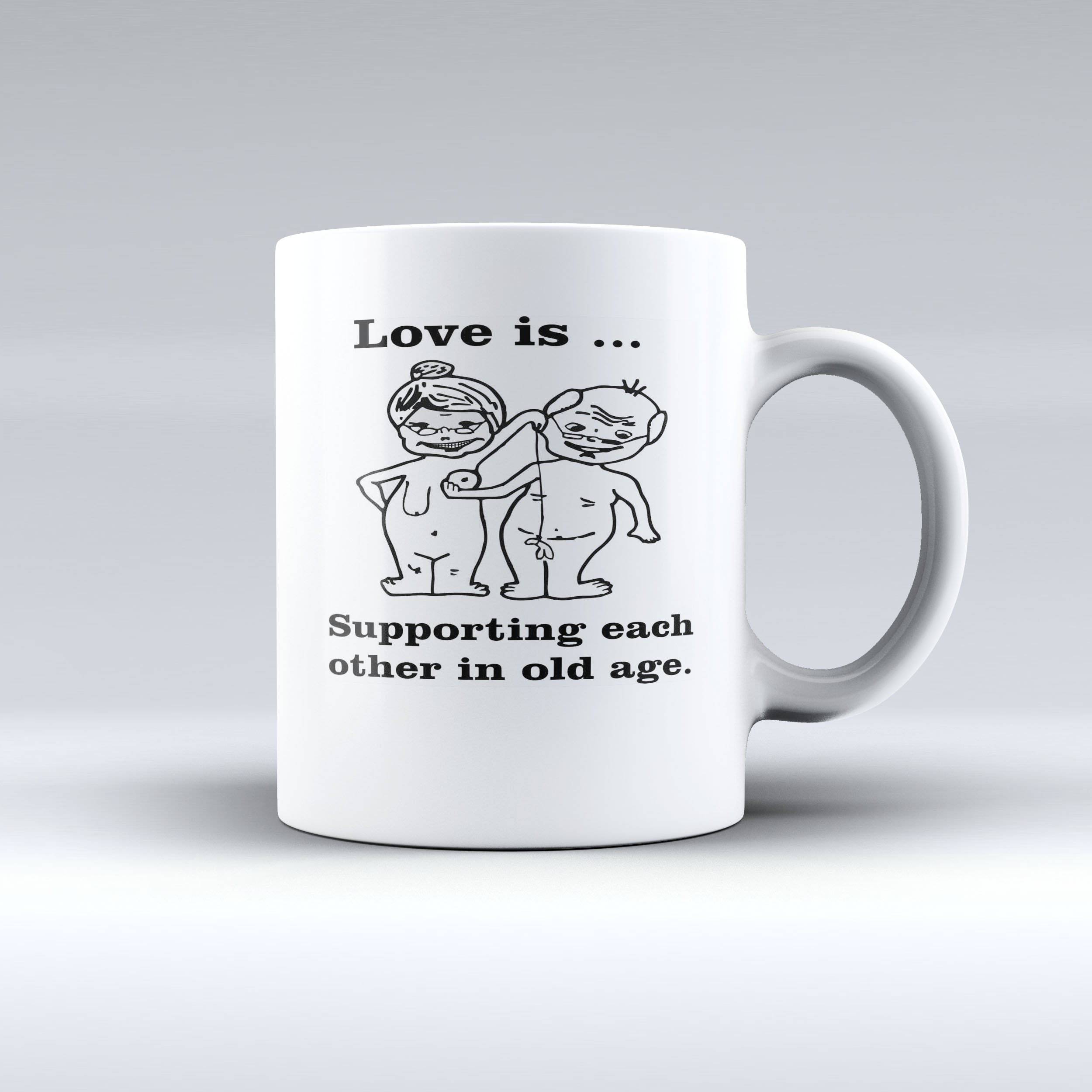 Love is supporting each other in old age - Cute Coffee Mug - 150tees.com - 150 TEES GIFTS & MORE